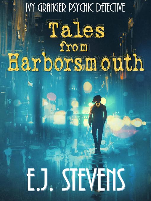 Title details for Tales from Harborsmouth by E.J. Stevens - Available